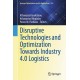 Disruptive Technologies and Optimization Towards Industry 4.0 Logistics