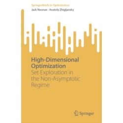 High-Dimensional Optimization: Set Exploration in the Non-Asymptotic Regime