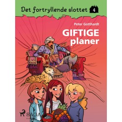 Det fortryllende slottet 4 - Giftige planer