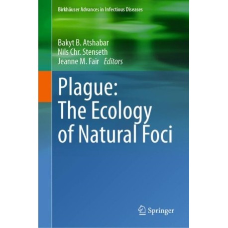 Plague: The Ecology of Natural Foci