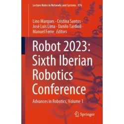 Robot 2023: Sixth Iberian Robotics Conference: Advances in Robotics, Volume 1