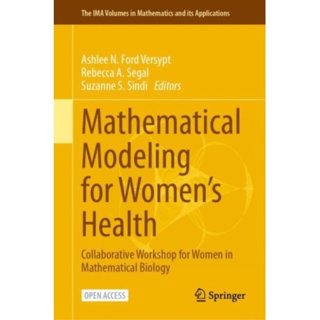 Mathematical Modeling for Women’s Health: Collaborative Workshop for Women in Mathematical Biology