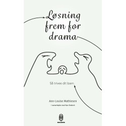 Løsning frem for drama: Så trives dit barn