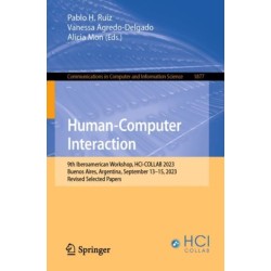 Human-Computer Interaction: 9th Iberoamerican Workshop, HCI-COLLAB 2023, Buenos Aires, Argentina, September 13–15, 2023, Revised Selected Papers