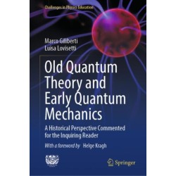 Old Quantum Theory and Early Quantum Mechanics: A Historical Perspective Commented for the Inquiring Reader