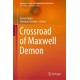 Crossroad of Maxwell Demon