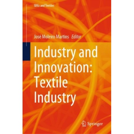 Industry and Innovation: Textile Industry
