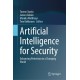Artificial Intelligence for Security: Enhancing Protection in a Changing World