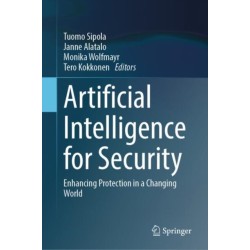 Artificial Intelligence for Security: Enhancing Protection in a Changing World