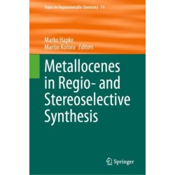Metallocenes in Regio- and Stereoselective Synthesis