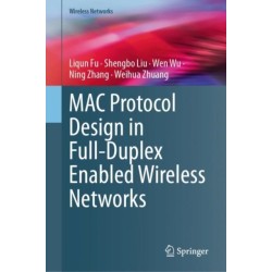 MAC Protocol Design in Full-Duplex Enabled Wireless Networks