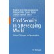 Food Security in a Developing World: Status, Challenges, and Opportunities