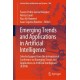 Emerging Trends and Applications in Artificial Intelligence: Selected papers from the International Conference on Emerging Trends and Applications in Artificial Intelligence (ICETAI)