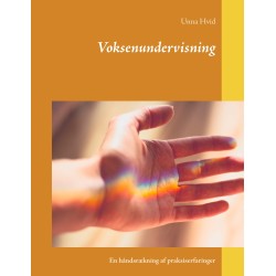 Voksenundervisning: En håndsrækning af praksiserfaringer