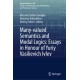 Many-valued Semantics and Modal Logics: Essays in Honour of Yuriy Vasilievich Ivlev