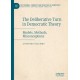 The Deliberative Turn in Democratic Theory: Models, Methods, Misconceptions
