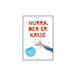 Hurra, der er krise