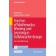 Teachers of Mathematics Working and Learning in Collaborative Groups: The 25th ICMI Study