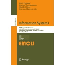 Information Systems: 20th European, Mediterranean, and Middle Eastern Conference, EMCIS 2023, Dubai, United Arab Emirates, December 11-12, 2023, Proceedings, Part I