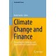 Climate Change and Finance: Navigating the Challenges and Opportunities in Capital Markets