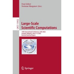 Large-Scale Scientific Computations: 14th International Conference, LSSC 2023, Sozopol, Bulgaria, June 5–9, 2023, Revised Selected Papers