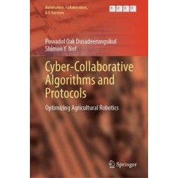 Cyber-Collaborative Algorithms and Protocols: Optimizing Agricultural Robotics
