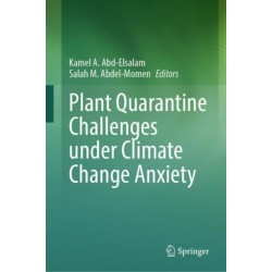 Plant Quarantine Challenges under Climate Change Anxiety