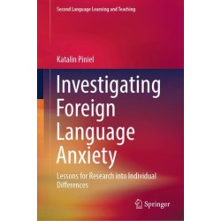 Investigating Foreign Language Anxiety: Lessons for Research into Individual Differences