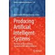 Producing Artificial Intelligent Systems: The Roles of Benchmarking, Standardisation and Certification