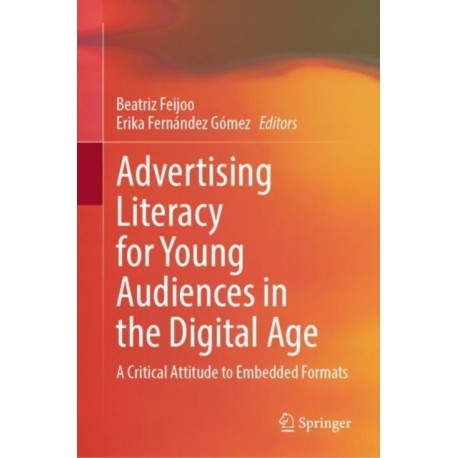 Advertising Literacy for Young Audiences in the Digital Age: A Critical Attitude to Embedded Formats