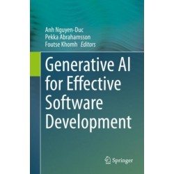 Generative AI for Effective Software Development