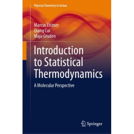 Introduction to Statistical Thermodynamics: A Molecular Perspective