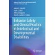 Behavior Safety and Clinical Practice in Intellectual and Developmental Disabilities