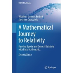 A Mathematical Journey to Relativity: Deriving Special and General Relativity with Basic Mathematics