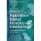 Muslim Women between Community and Individual Rights: Legal Pluralism and Marriage in South Africa