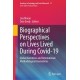 Biographical Perspectives on Lives Lived During Covid-19: Global Narratives and International Methodological Innovations