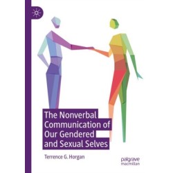 The Nonverbal Communication of Our Gendered and Sexual Selves