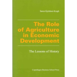 The Role Of Agriculture In Economic Development: The Lessons of History