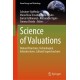 Science of Valuations: Natural Structures, Technological Infrastructures, Cultural Superstructures