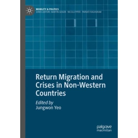 Return Migration and Crises in Non-Western Countries
