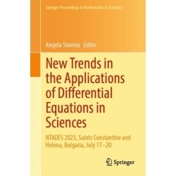 New Trends in the Applications of Differential Equations in Sciences: NTADES 2023, Saints Constantine and Helena, Bulgaria, July 17–20