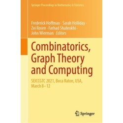 Combinatorics, Graph Theory and Computing: SEICCGTC 2021, Boca Raton, USA, March 8–12