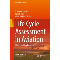 Life Cycle Assessment in Aviation: Theory and Applications