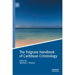 The Palgrave Handbook of Caribbean Criminology