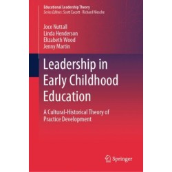 Leadership in Early Childhood Education: A Cultural-Historical Theory of Practice Development
