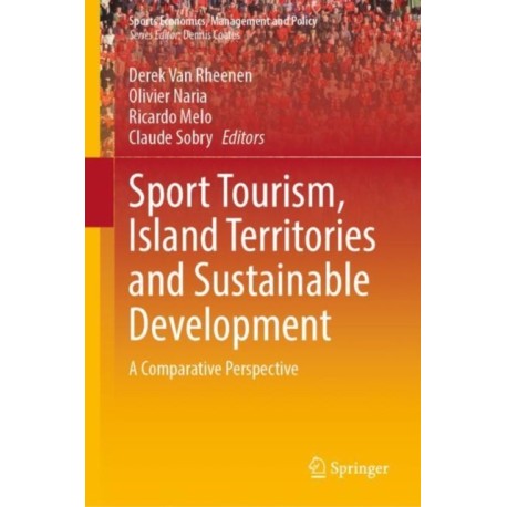 Sport Tourism, Island Territories and Sustainable Development: A Comparative Perspective
