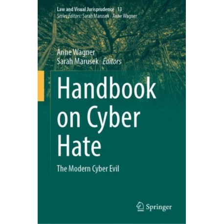 Handbook on Cyber Hate: The Modern Cyber Evil