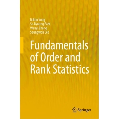 Fundamentals of Order and Rank Statistics