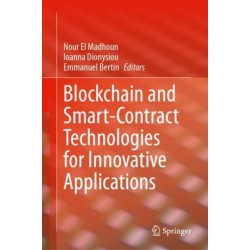 Blockchain and Smart-Contract Technologies for Innovative Applications