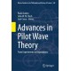 Advances in Pilot Wave Theory: From Experiments to Foundations